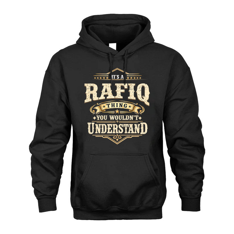 RAFIQ HH-F009–Personalized Name Quote Apparel “It’s an NAME Thing You Wouldn’t Understand”