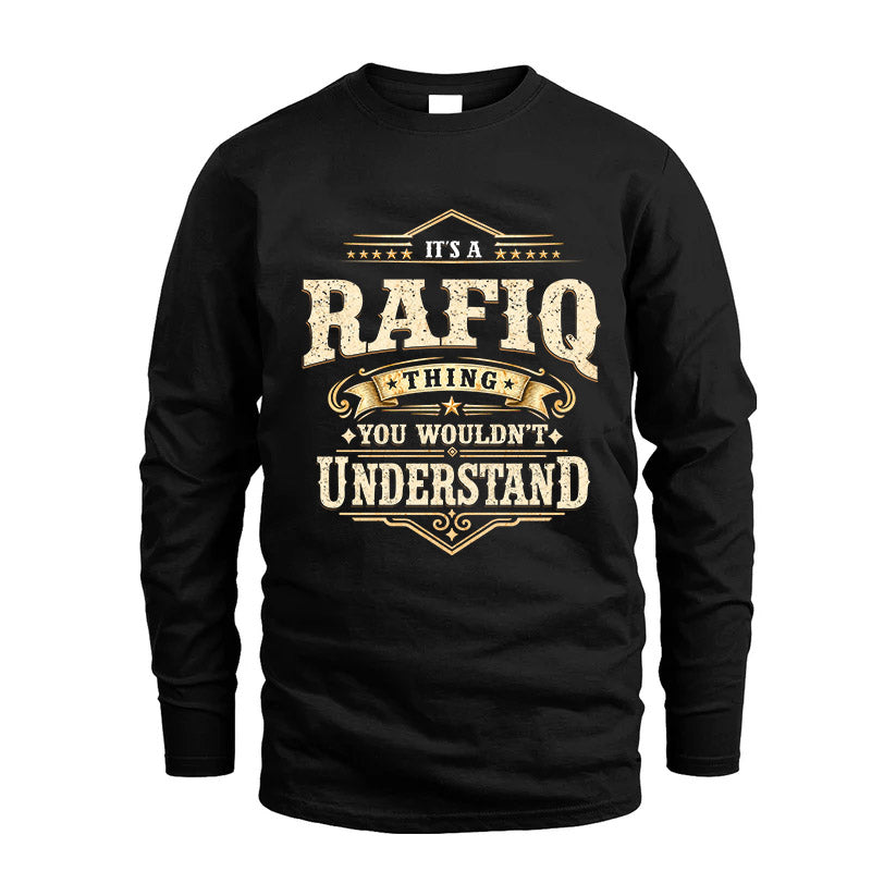 RAFIQ HH-F009–Personalized Name Quote Apparel “It’s an NAME Thing You Wouldn’t Understand”