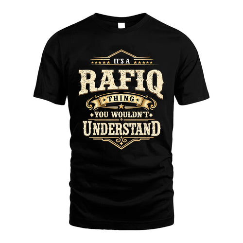 RAFIQ HH-F009–Personalized Name Quote Apparel “It’s an NAME Thing You Wouldn’t Understand”