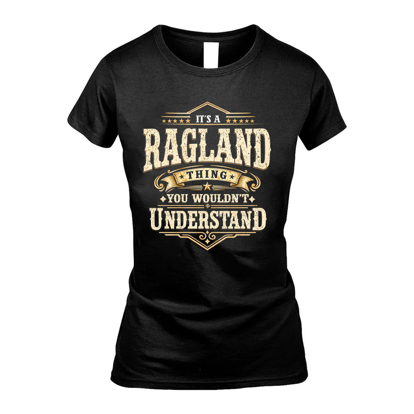 RAGLAND HH-F009–Personalized Name Quote Apparel “It’s an NAME Thing You Wouldn’t Understand”