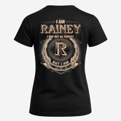 RAINEY 2K-101–Personalized Name Quote Apparel “I Am NAME May Not Be Perfect But I Am Limited Edition”