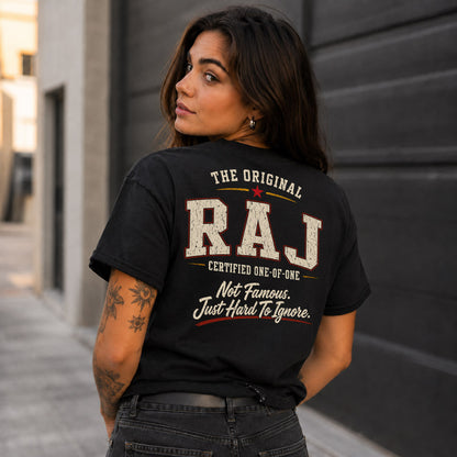 RAJ W65-F6-168 – Personalized Original Issue Apparel “The Original NAME Certified One-of-One"