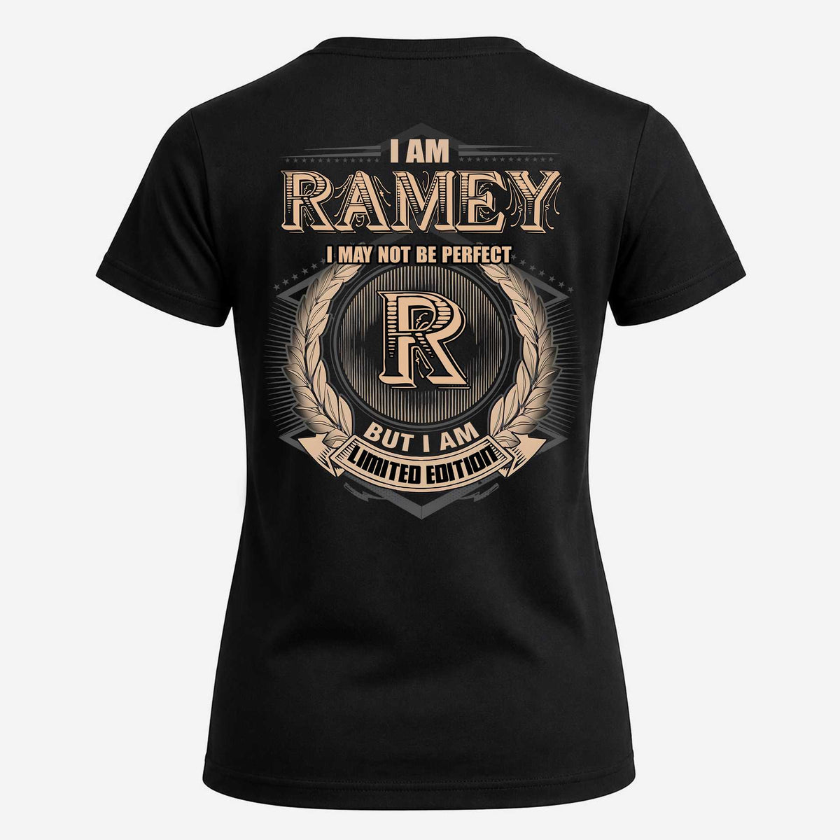 RAMEY 2K-101–Personalized Name Quote Apparel “I Am NAME May Not Be Perfect But I Am Limited Edition”