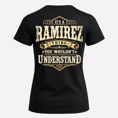 RAMIREZ HH-F003–Personalized Name Quote Apparel “It’s an NAME Thing You Wouldn’t Understand”