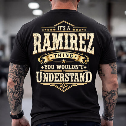 RAMIREZ HH-F003–Personalized Name Quote Apparel “It’s an NAME Thing You Wouldn’t Understand”