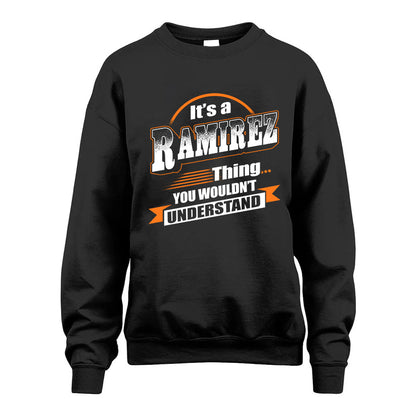 RAMIREZ HH88-K2-107–Personalized Name Quote Apparel “It’s a/an NAME Thing You Wouldn’t Understand”