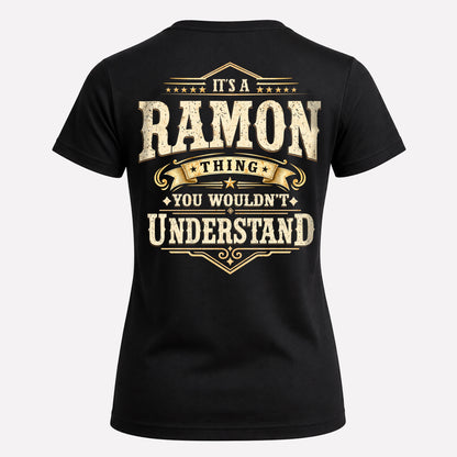RAMON HH-F003–Personalized Name Quote Apparel “It’s an NAME Thing You Wouldn’t Understand”