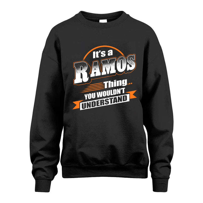 RAMOS HH88-K2-107–Personalized Name Quote Apparel “It’s a/an NAME Thing You Wouldn’t Understand”