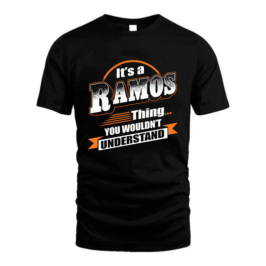 RAMOS HH88-K2-107–Personalized Name Quote Apparel “It’s a/an NAME Thing You Wouldn’t Understand”