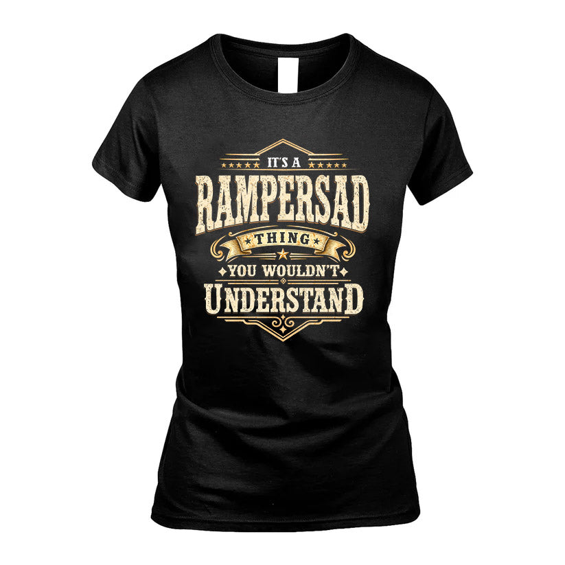 RAMPERSAD HH-F009–Personalized Name Quote Apparel “It’s an NAME Thing You Wouldn’t Understand”