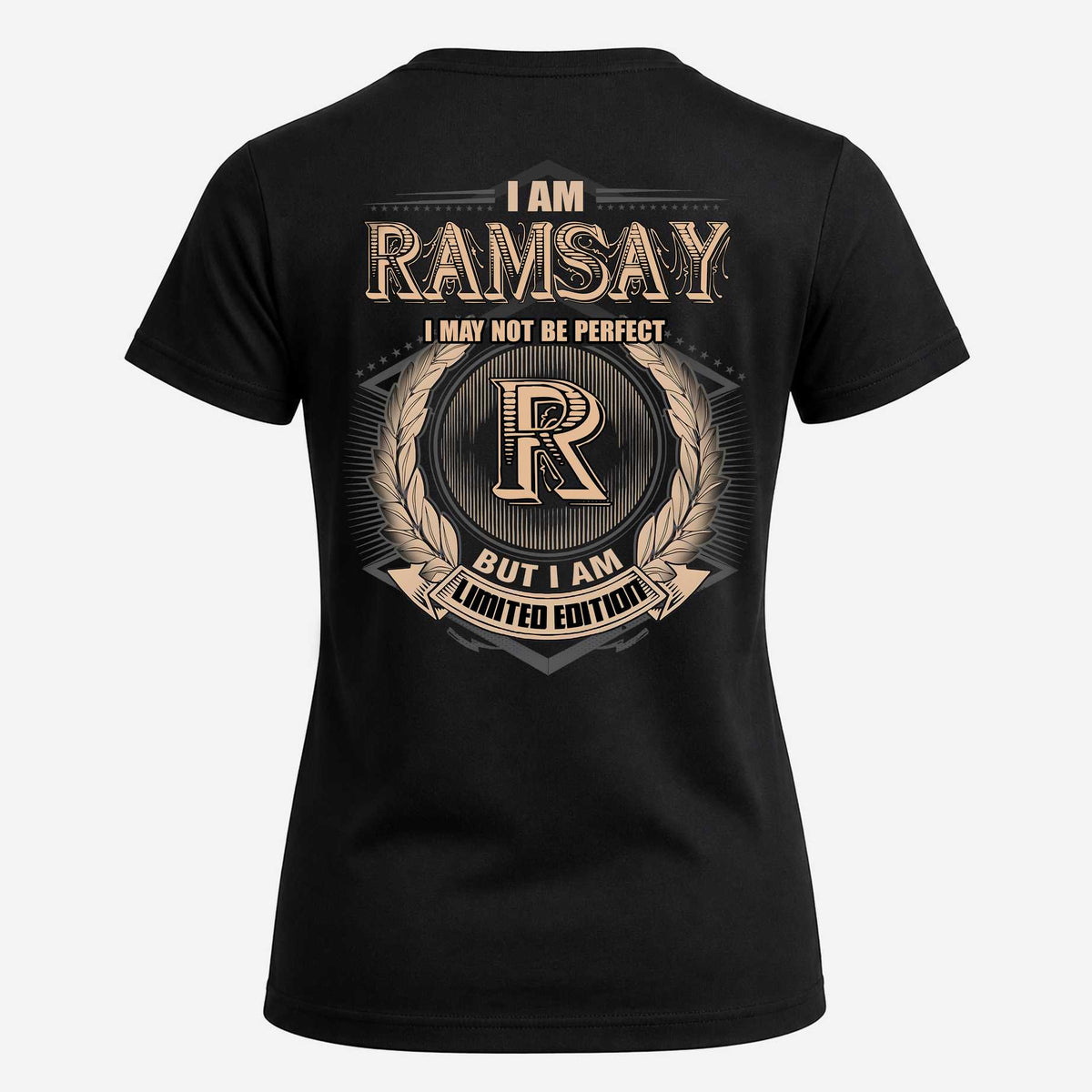 RAMSAY 2K-101–Personalized Name Quote Apparel “I Am NAME May Not Be Perfect But I Am Limited Edition”