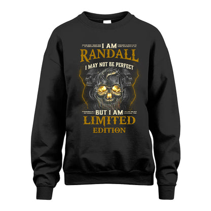 I Am Randall, I May Not Be Perfect, But I Am Limited Edition – Personalized Skull T-Shirt