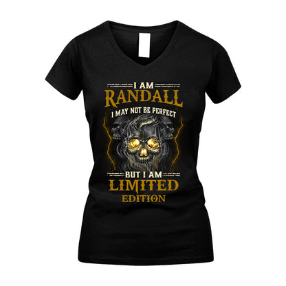 I Am Randall, I May Not Be Perfect, But I Am Limited Edition – Personalized Skull T-Shirt
