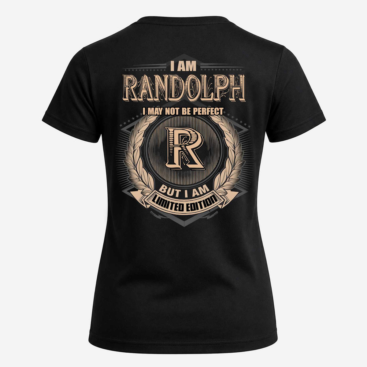 RANDOLPH 2K-101–Personalized Name Quote Apparel “I Am NAME May Not Be Perfect But I Am Limited Edition”