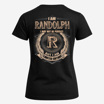 RANDOLPH 2K-101–Personalized Name Quote Apparel “I Am NAME May Not Be Perfect But I Am Limited Edition”