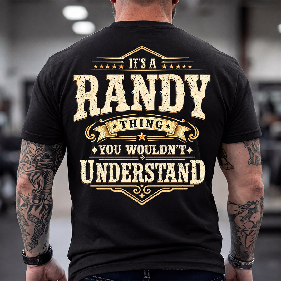 RANDY HH-F003–Personalized Name Quote Apparel “It’s an NAME Thing You Wouldn’t Understand”