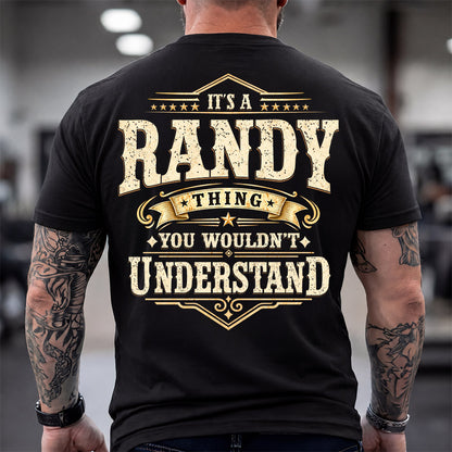 RANDY HH-F003–Personalized Name Quote Apparel “It’s an NAME Thing You Wouldn’t Understand”