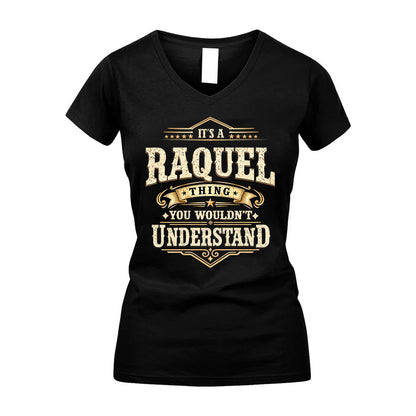 RAQUEL HH-F009–Personalized Name Quote Apparel “It’s an NAME Thing You Wouldn’t Understand”