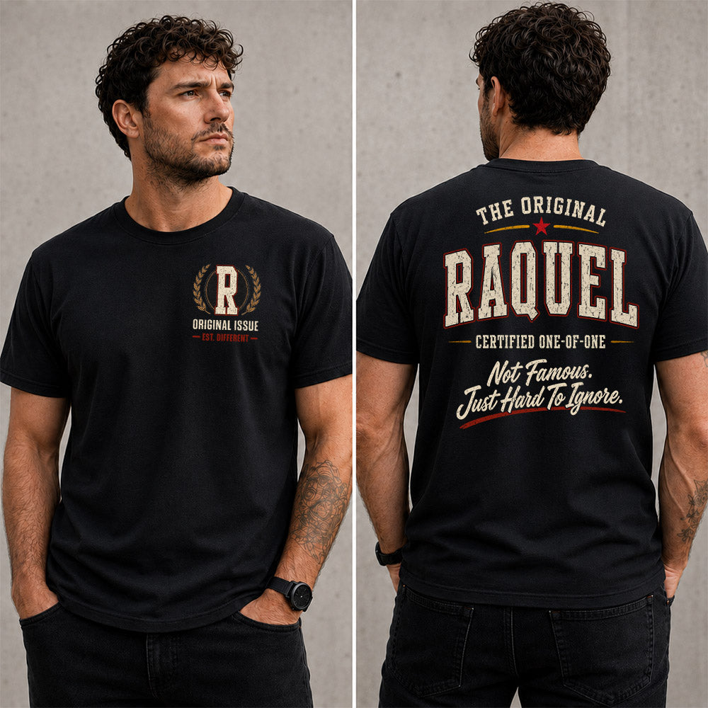 RAQUEL W65-F6-168 – Personalized Original Issue Apparel “The Original NAME Certified One-of-One"