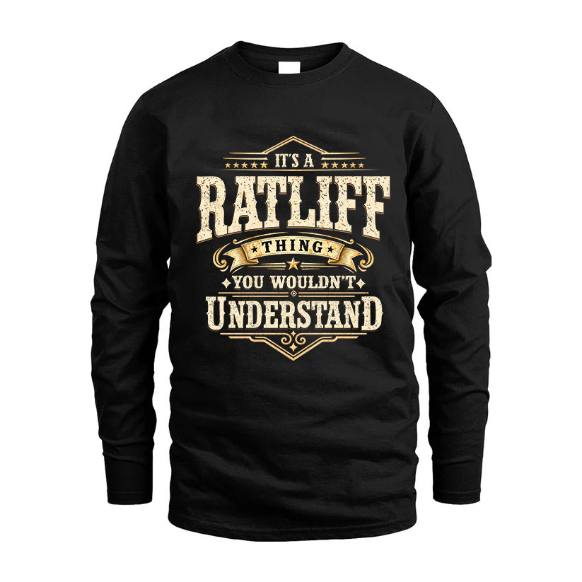 RATLIFF HH-F009–Personalized Name Quote Apparel “It’s an NAME Thing You Wouldn’t Understand”