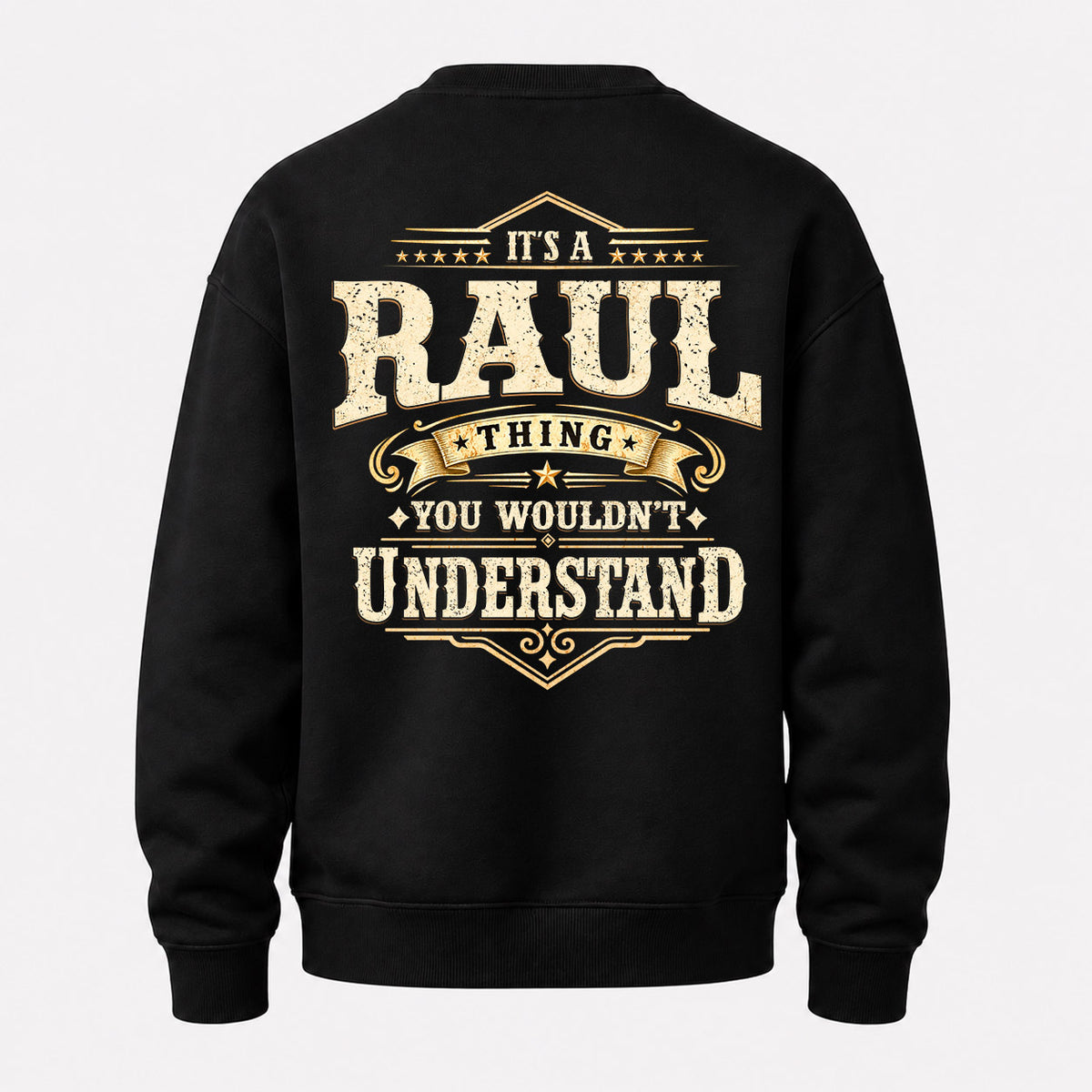 RAUL HH-F003–Personalized Name Quote Apparel “It’s an NAME Thing You Wouldn’t Understand”