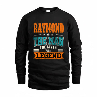 RAYMOND HH F007 The Man The Myth The Legend Personalized Shirt – Gift for Men