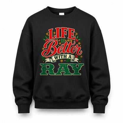 RAY HH-F011 Personalized Name Christmas Shirt – “Life Is Better With a Custom Name” Funny Christmas Gift, Custom Holiday Apparel
