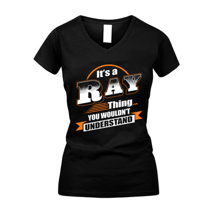 RAY HH88-K2-107–Personalized Name Quote Apparel “It’s a/an NAME Thing You Wouldn’t Understand”