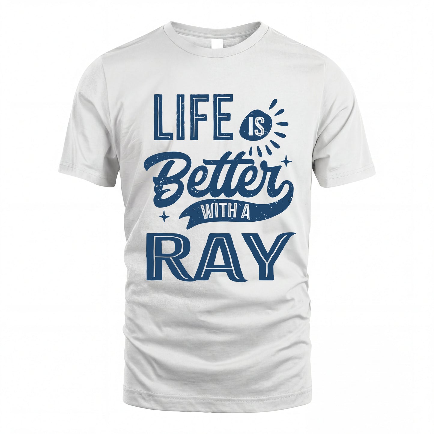 RAY HH88-K2–Personalized Name Quote T-Shirt Life Is Better With Unisex Gift