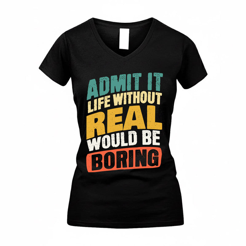RAYMOND TP88-K4-229–Personalized Funny Quote Apparel “Life Without NAME Would Be Boring”