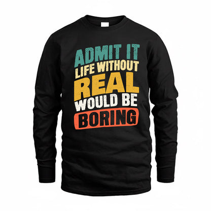 RAYMOND TP88-K4-229–Personalized Funny Quote Apparel “Life Without NAME Would Be Boring”