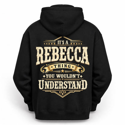 REBECCA HH-F003–Personalized Name Quote Apparel “It’s an NAME Thing You Wouldn’t Understand”
