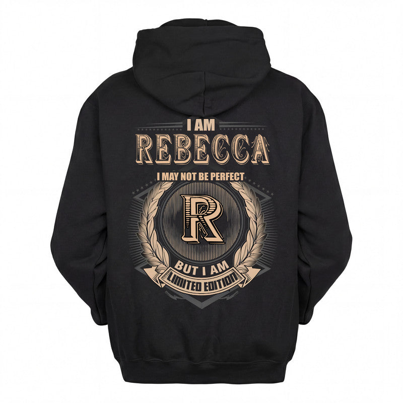 REBECCA 2K-101–Personalized Name Quote Apparel “I Am NAME May Not Be Perfect But I Am Limited Edition”