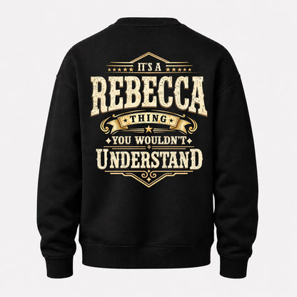 REBECCA HH-F003–Personalized Name Quote Apparel “It’s an NAME Thing You Wouldn’t Understand”