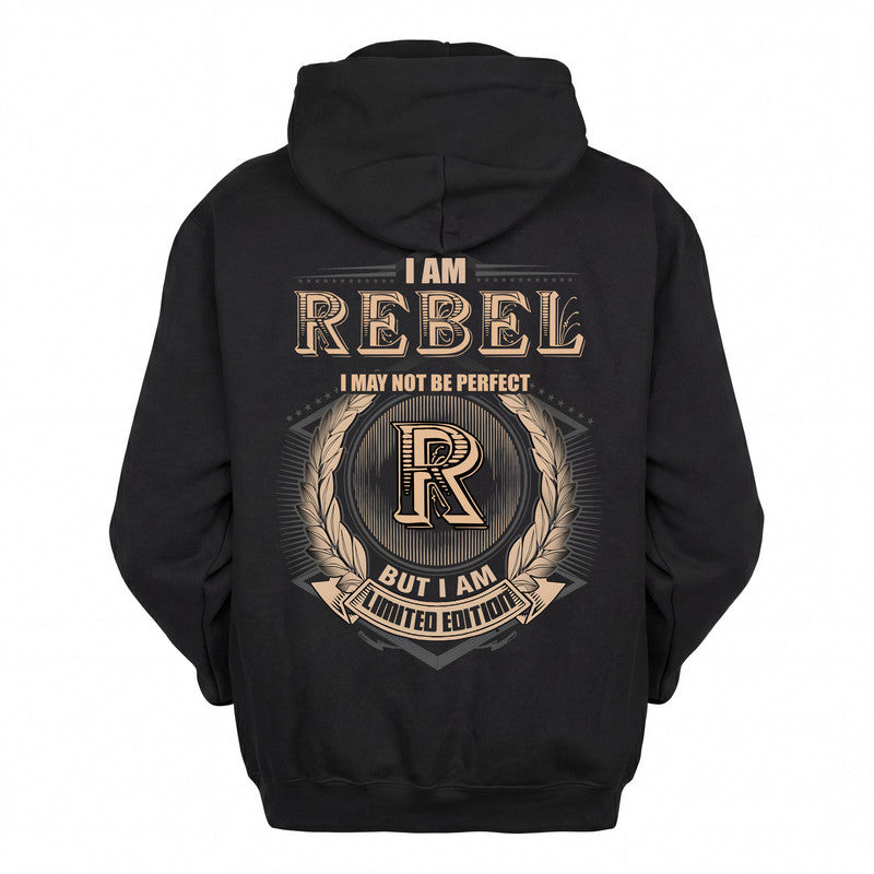 REBEL 2K-101–Personalized Name Quote Apparel “I Am NAME May Not Be Perfect But I Am Limited Edition”