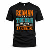 REDMAN HH F007 The Man The Myth The Legend Personalized Shirt – Gift for Men