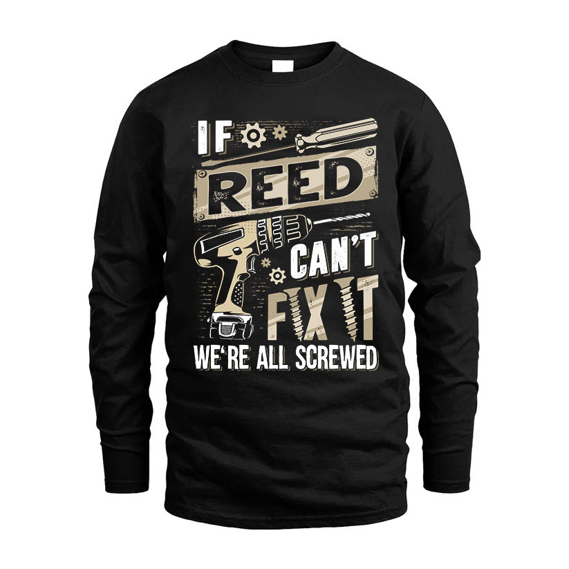 REED HH-F001 Can’t Fix It, We’re All Screwed – Personalized Handyman T-Shirt
