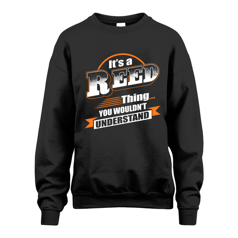 REED HH88-K2-107–Personalized Name Quote Apparel “It’s a/an NAME Thing You Wouldn’t Understand”