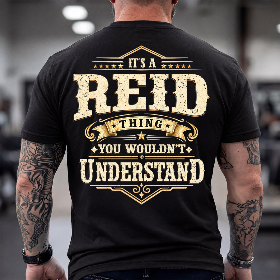 REID HH-F003–Personalized Name Quote Apparel “It’s an NAME Thing You Wouldn’t Understand”
