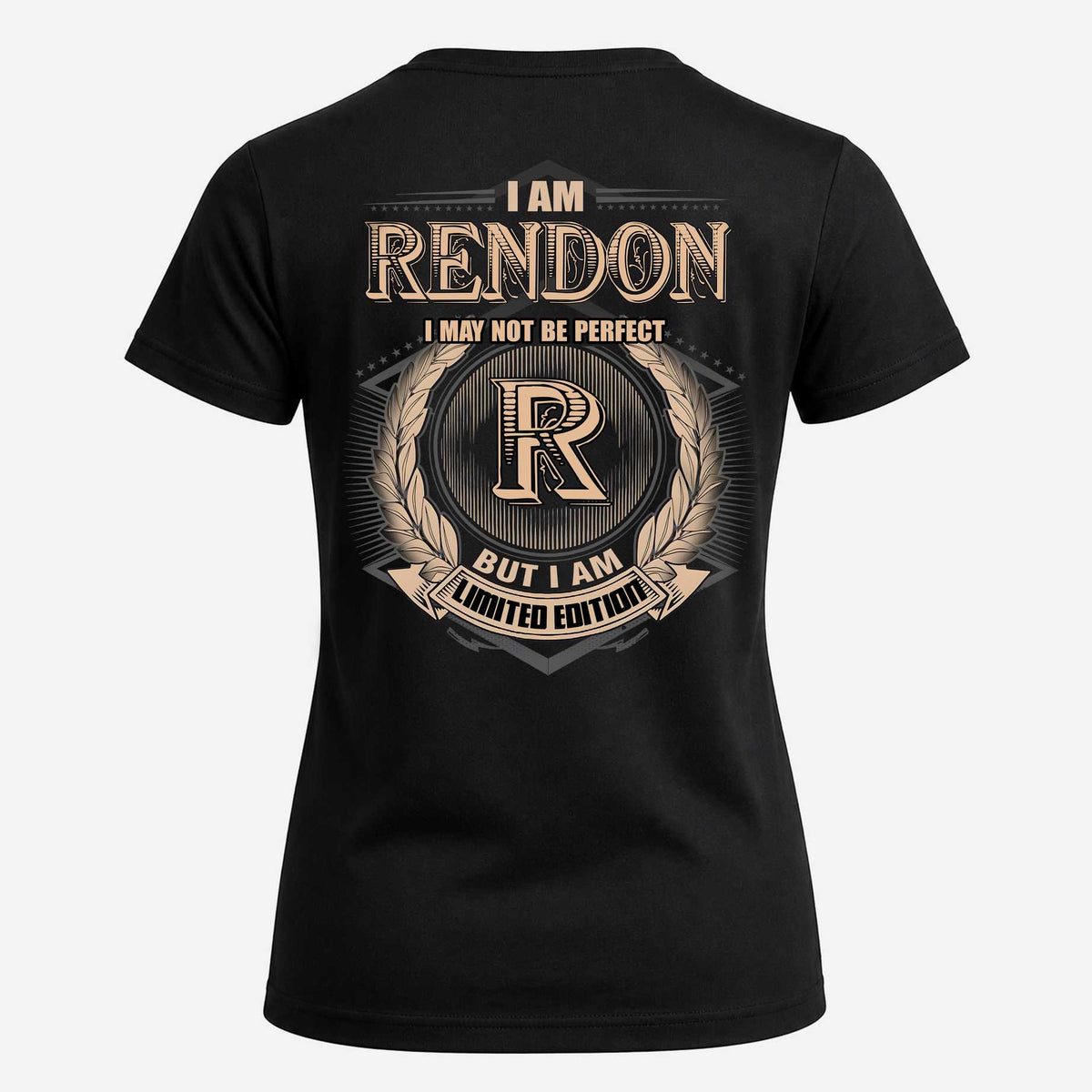 RENDON 2K-101–Personalized Name Quote Apparel “I Am NAME May Not Be Perfect But I Am Limited Edition”