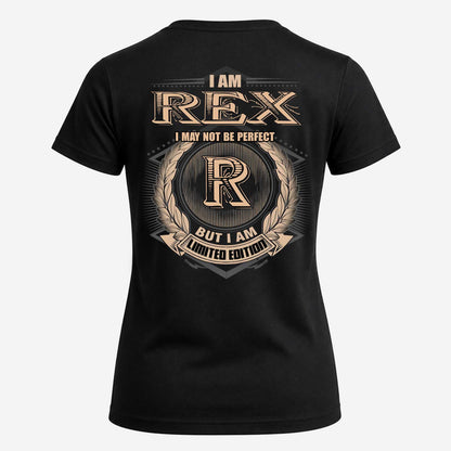 REX 2K-101–Personalized Name Quote Apparel “I Am NAME May Not Be Perfect But I Am Limited Edition”