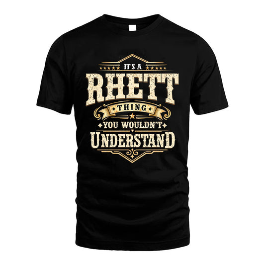 RHETT HH-F009–Personalized Name Quote Apparel “It’s an NAME Thing You Wouldn’t Understand”