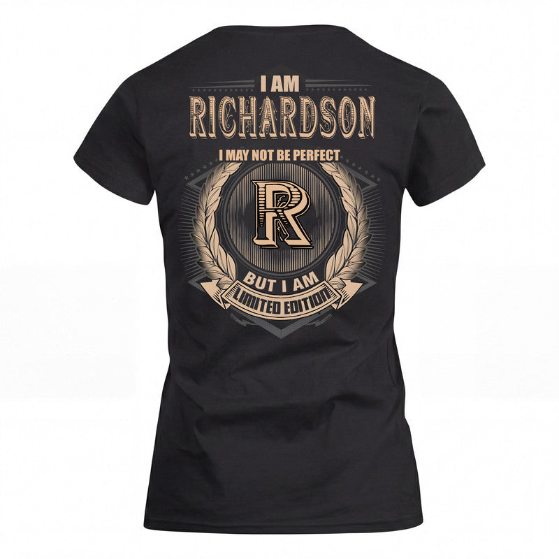 RICHARDSON 2K-101–Personalized Name Quote Apparel “I Am NAME May Not Be Perfect But I Am Limited Edition”