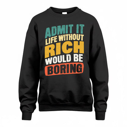 RICE TP88-K4-229–Personalized Funny Quote Apparel “Life Without NAME Would Be Boring”