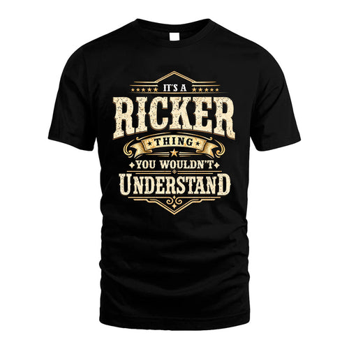 RICKER HH-F009–Personalized Name Quote Apparel “It’s an NAME Thing You Wouldn’t Understand”