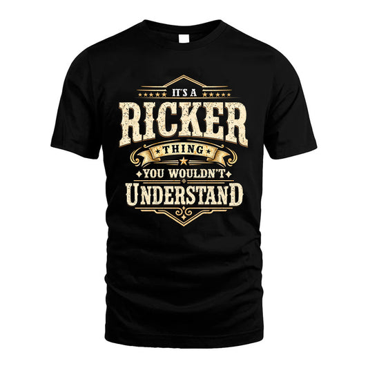 RICKER HH-F009–Personalized Name Quote Apparel “It’s an NAME Thing You Wouldn’t Understand”