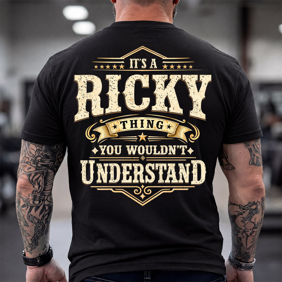 RICKY HH-F003–Personalized Name Quote Apparel “It’s an NAME Thing You Wouldn’t Understand”