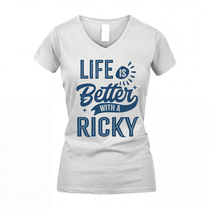RICKY HH88-K2–Personalized Name Quote T-Shirt Life Is Better With Unisex Gift