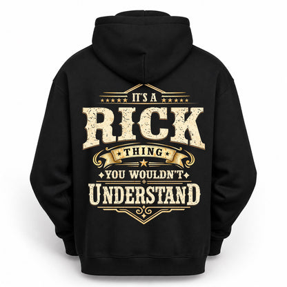 RICK HH-F003–Personalized Name Quote Apparel “It’s an NAME Thing You Wouldn’t Understand”