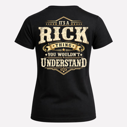 RICK HH-F003–Personalized Name Quote Apparel “It’s an NAME Thing You Wouldn’t Understand”
